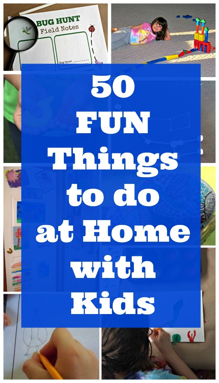 50 Fun Stay At Home Activities For Kids Edventures With Kids
