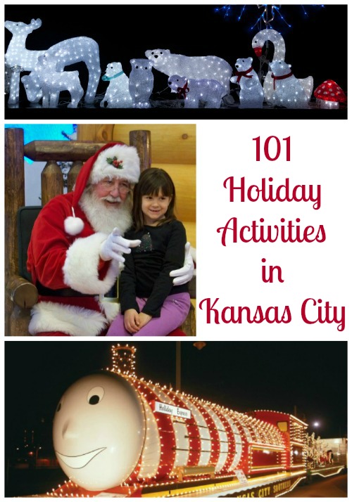 101 Ways to Celebrate the Holidays in Kansas City KC Edventures