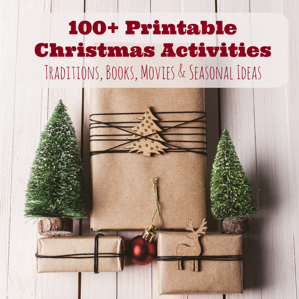 100 Printable Advent  and Christmas Activities to start at Thanksgiving