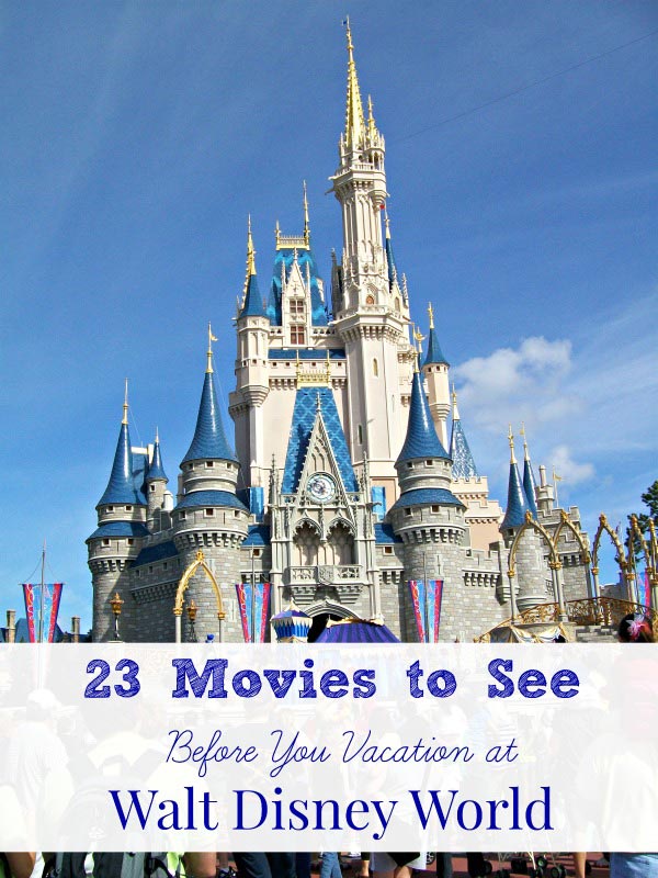 Disney Watch List - The BEST movies to see before going to Disney World 