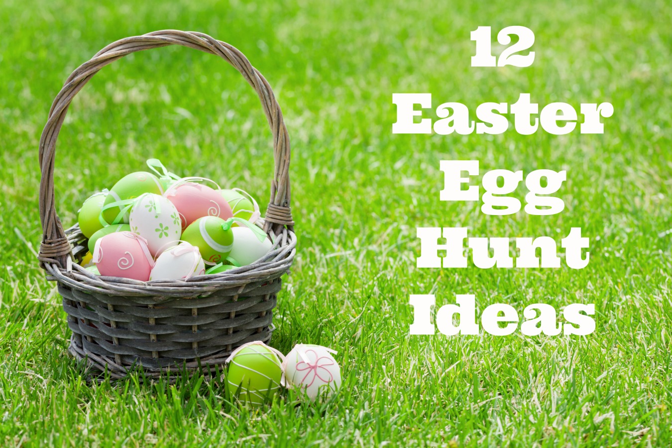 12 Indoor and Outside Easter Egg Hunt Ideas