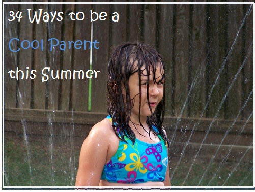 Ideas for Summer Fun with the Kids