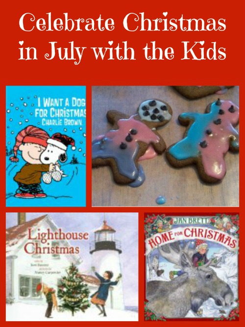 Celebrate Christmas in July - idea and activities for kids and families!